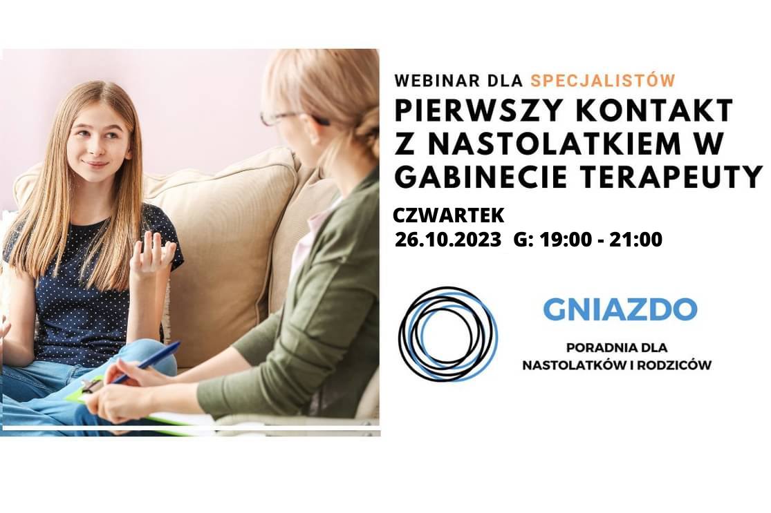 Pierwszy kontakt z nastolatkiem w gabinecie terapeuty – 26.10.2023