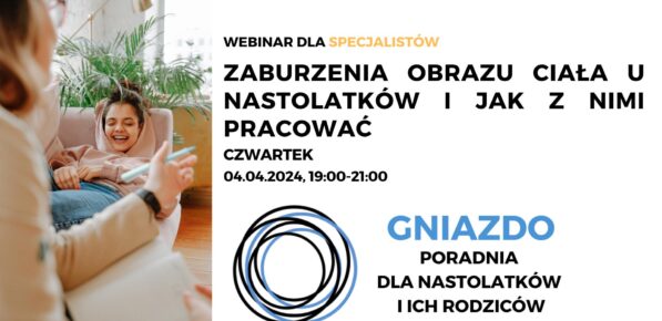 Zaburzenia obrazu ciała u nastolatków i jak z nimi pracować – 4.04.2024